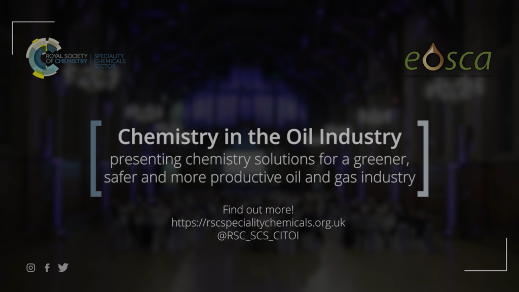 Chemistry in the Oil Industry symposium 2021
